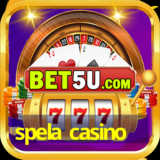 spela casino